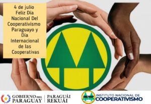 DIA NACIONAL DEL COOPERATIVISMO PARAGUAYO Y DIA INTERNACIONAL DE LAS COOPERATIVAS